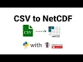 Convert CSV to NetCDF in 2 Lines of Python Code using Pandas