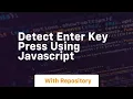 Detect enter key press using javascript
