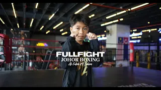 fullfight boxing al fateh vs fahim at johor 