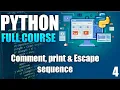 Comments print Escape Sequence Python Free Latest Course 2021