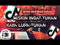 Lagu DJ MISKIN INGAT TUHAN KAYA LUPA TUHAN | DJ TERBARU AKHIR TAHUN 2025 FULL SONG AMRAND PRODUCTION