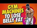 Gym Machines To Lose Belly Fat Simple But Effective
