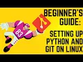 Beginner s Guide Setting up Python and Git on Linux
