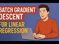 How Batch Gradient Descent Works in Python ML From Scratch