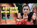 Download Lagu Shine Voice - BERSYUKUR KEPADA TUHAN (Video Lyric Music)