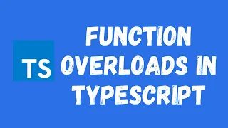 45 Function Overloads in the Typescript Defining the return types with Function Overload