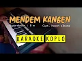 Download Lagu Mendem kangen - Karaoke koplo