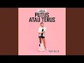 Download Lagu Putus Atau Terus (Cover)
