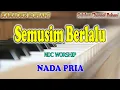 Download Lagu SEMUSIM BERLALU ll TAK TERBATAS ll KARAOKE ROHANI ll NDC WORSHIP ll NADA PRIA D=DO