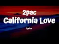Download Lagu 2pac feat Dr Dre  - California Love (Lyrics)