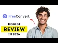 FreeConvert Review Best Online File Converter in 2026 Honest Review