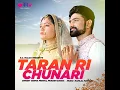 Taran Ri Chunari (feat. Rudrav)