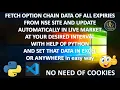 Fetch live option chain of all expiries from new nse website auto update with python in excel