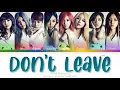 T-ARA (티아라) Don’t Leave (떠나지마) Color Coded Lyrics (Han/Rom/Eng)
