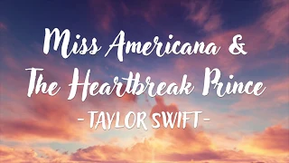Taylor Swift Miss Americana The Heartbreak Prince Lyric Video  Taylor Swift Miss Americana The Heartbreak Prince Lyric Video