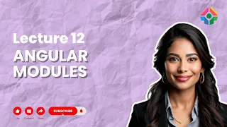 Lecture 12 Modules in Angular for Modular Development