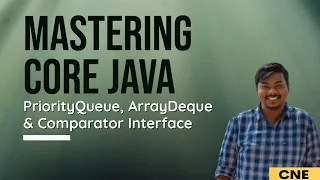 PriorityQueue and ArrayDeque Comparator Interface Mastering Core Java Tutorial 12