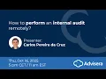 How to perform an internal audit remotely live webinar