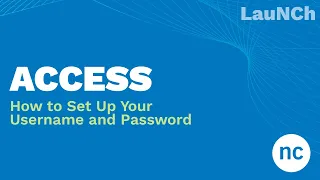 LauNCh - How to Set Up Your Username and Password