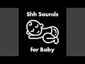 Download Lagu Shh Sounds for Baby
