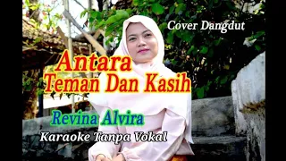 ANTARA TEMAN DAN KASIH - Revina Alvira (Cover by Gasentra) (Karaoke Tanpa Vokal)