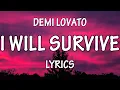 Download Lagu Demi Lovato - I Will Survive (Lyrics)