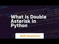 what is double asterisk in python
