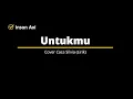 Lagu AOI - UNTUKMU (Cover) Caca Silvia [Official Music Lirik]