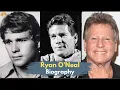 Ryan O Neal Biography From TV Actor to Movie Icon