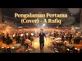 PENGALAMAN PERTAMA - A. Rafiq (Cover) | By Analis Muda - Video Lirik