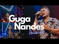 Download Lagu GUGA NANDES acústico - (Completo)