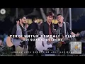 Lagu PERGI UNTUK KEMBALI - ELLO | TRI SUAKA, ASTRONI - LIVE NGAMEN PENDOPO LAWAS YOGYAKARTA