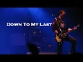 Down To My Last by Alter Bridge Lyrics