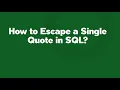 How to Escape a Single Quote in SQL
