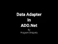 Data Adapter Object in ADO Net