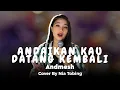 Download Lagu Andmesh - Andaikan Kau Datang Kembali (OST. Miracle In Cell No.7) | Nia Tobing Cover