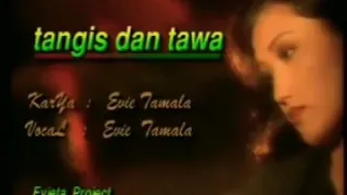 tangis dan tawa evie tamala