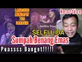Sumpah Benang Emas-SELFI YAMMA(ratunya dangdut klasik,merinding)Reaction