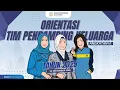 ORIENTASI TIM PENDAMPING KELUARGA (TPK) 2025 (GELOMBANG 6)