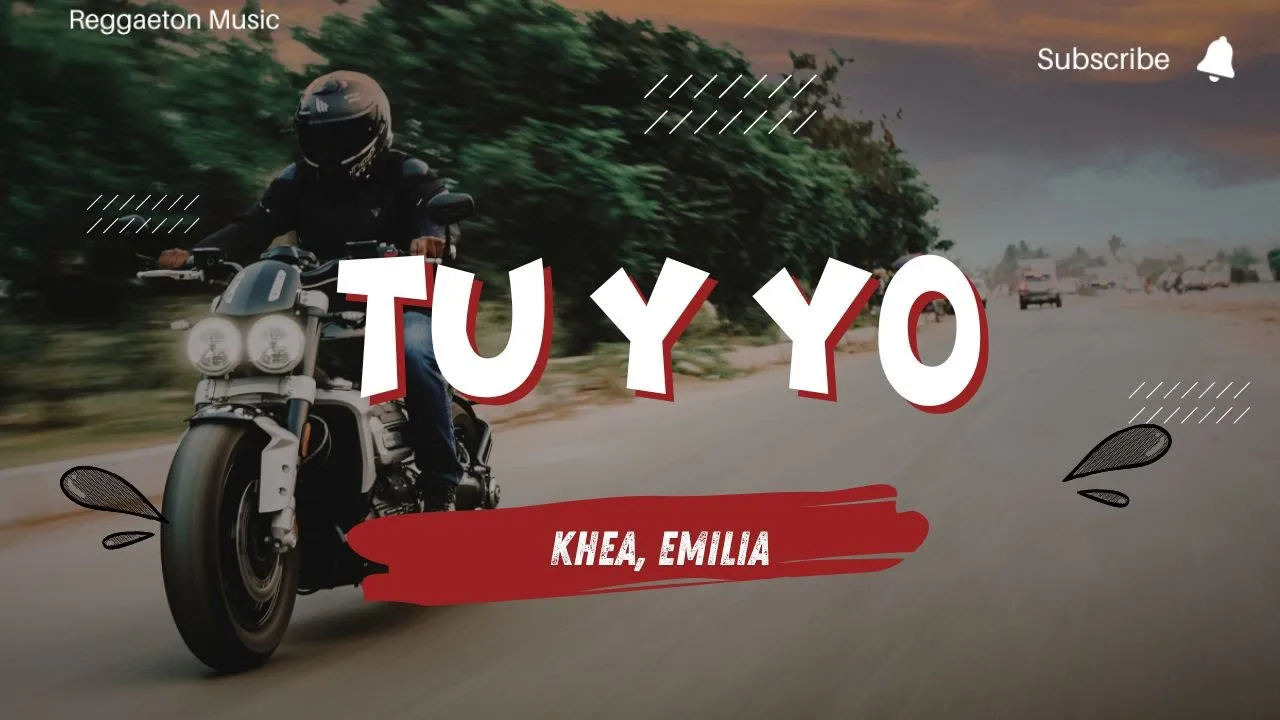 KHEA, Emilia - TU Y YO (Letra/Lyrics) KHEA, Emilia - TU Y YO (Letra/Lyrics)