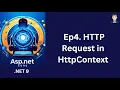 Ep4 HTTP Request in HttpContext ASP NET Core in NET 9 C 2024