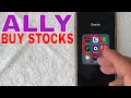 How To Buy Stocks On Ally Financial App