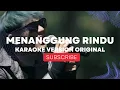 Download Lagu FIVE MINUTES - MENANGGUNG RINDU ( KAROKE VERSION ORIGINAL )
