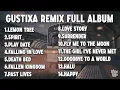 Download Lagu Gustixa FULL ALBUM | Lo-fi Remix