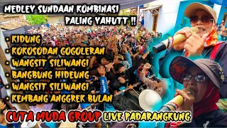 medley sundaan kombinasi paling yahutt cuta muda group live padarangkung