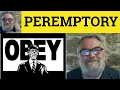 Peremptory Meaning - Peremptory Examples
