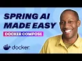How to Run a Spring AI Project End-to-End Using Docker Compose Docker Tutorial