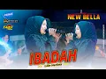 IBADAH  - LILIN HERLINA NEW BELLA Live Sidoarjo #dhehanpro