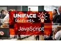 Uniface Lectures Webinar - JavaScript 1 of 3