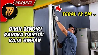 Cara Bikin Sendiri Rangka Partisi Dapur Tebal 12 cm Pakai Kanal C Baja Ringan